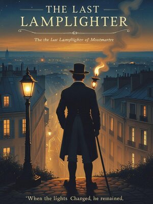 cover image of The Last Lamplighter